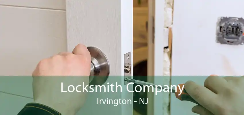 Locksmith Company Irvington - NJ