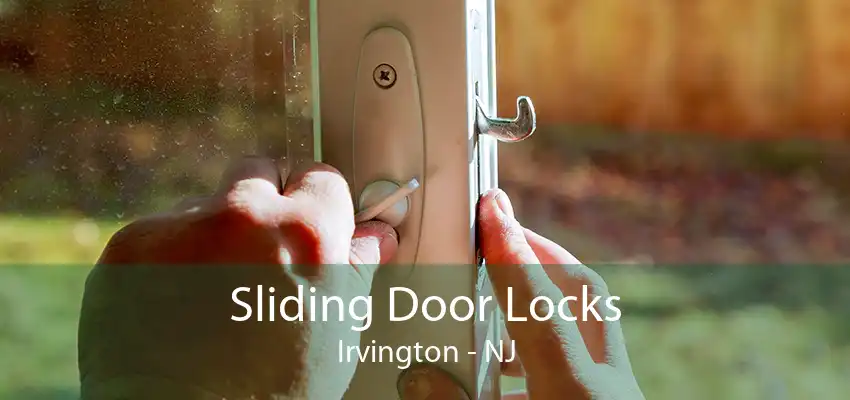 Sliding Door Locks Irvington - NJ